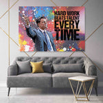 HARD WORK BEATS TALENT