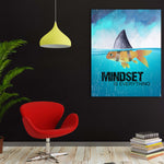 MINDSET IS EVERYTHING